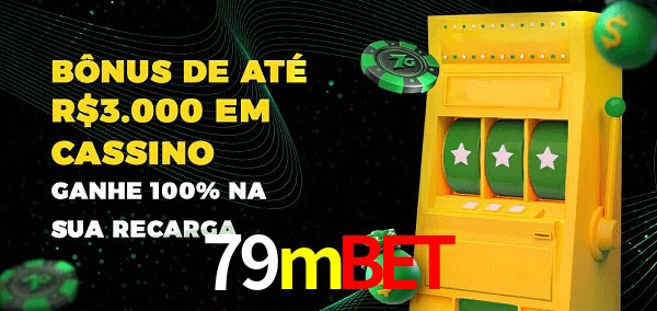79mbet melhor bônus de depósito